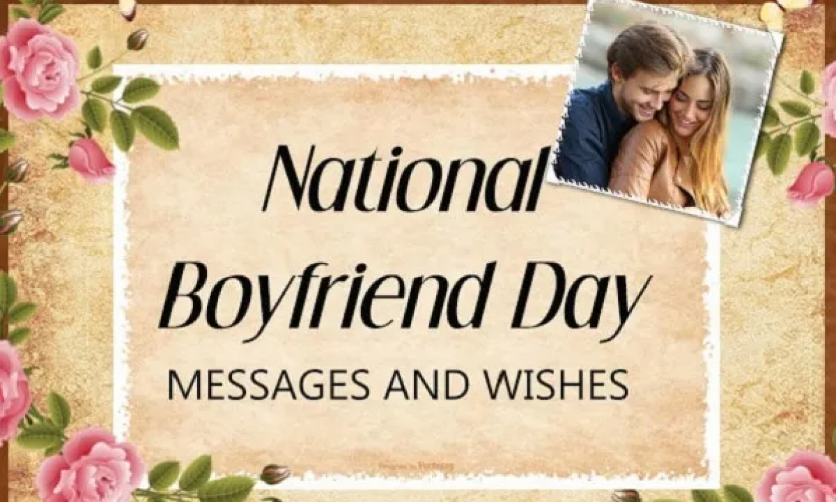 Happy national boyfriend day 2021