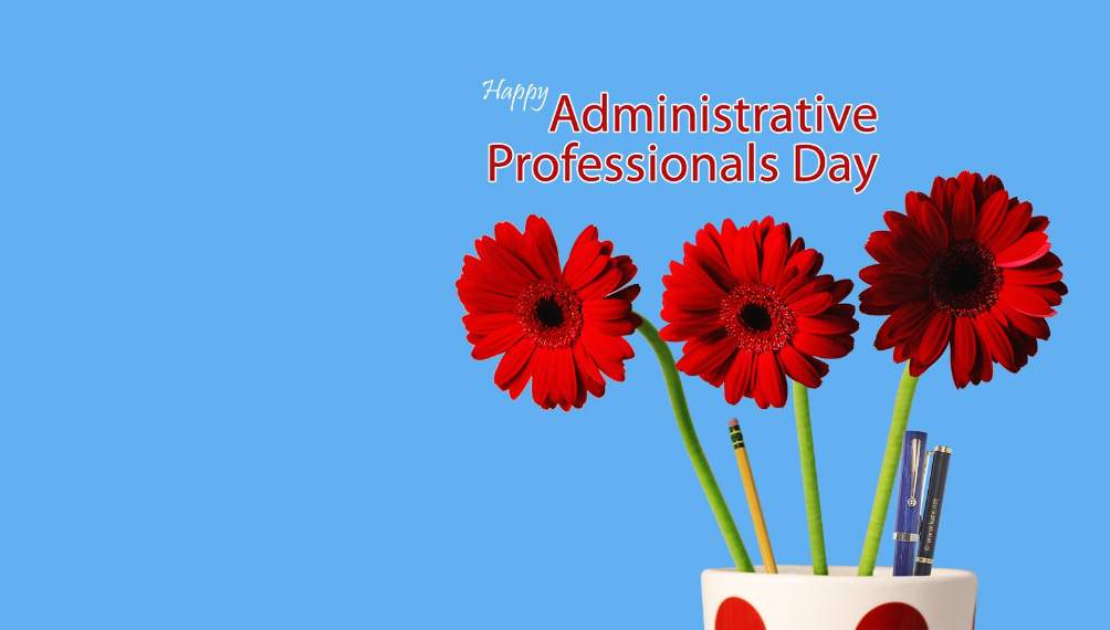 Happy Administrative Professionals Day Pics